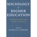 Sociology of Higher Education: Contributions and Their Contexts