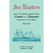 Sea Raptors: Logs of Voyages of Private Armed Vessels, Comet and Chasseur, Commanded by Tom Boyle, 1812-1815
