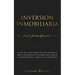 Inversión Inmobiliaria para Principiantes: La guía fácil para comprar una casa, negociar el precio, construir un flujo de dinero con el alquiler o ree