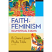 Faith and Feminism: Ecumenical Essays