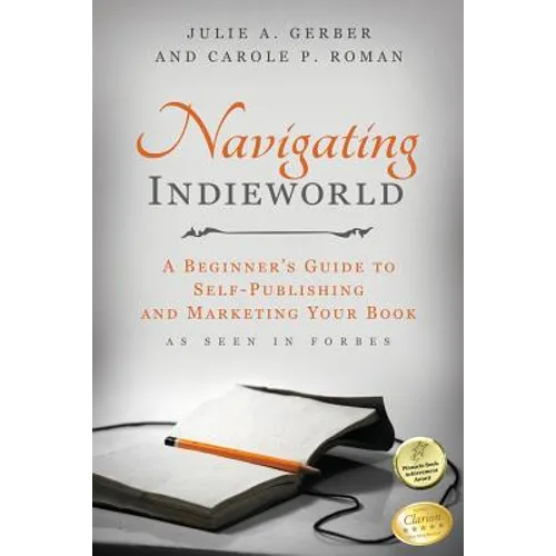 Navigating Indieworld: A Beginner's Guide to Self-Publishing and Marketing Your