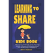 Learning To Share Kids Book: Share by Asking and Giving With Powerful Activities for Kids and Toddlers