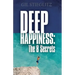 Deep Happiness: The 8 Secrets