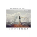 My Search For the Meaning To Life