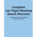 Complete Las Vegas Shooting Search Warrants: Unsealed Stephen Paddock Court Documents