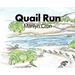 Quail Run