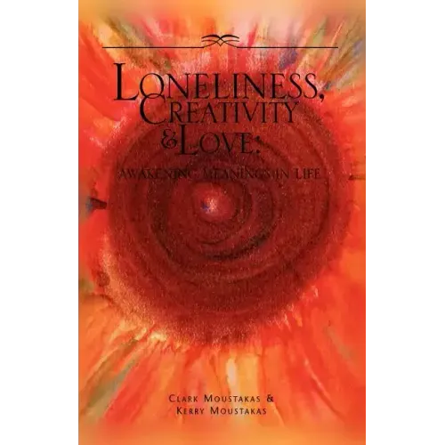 Loneliness, Creativity & Love