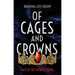 Of Cages and Crowns