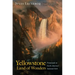 Yellowstone, Land of Wonders: Promenade in North America's National Park