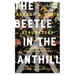 The Beetle in the Anthill