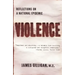 Violence: Reflections on a National Epidemic