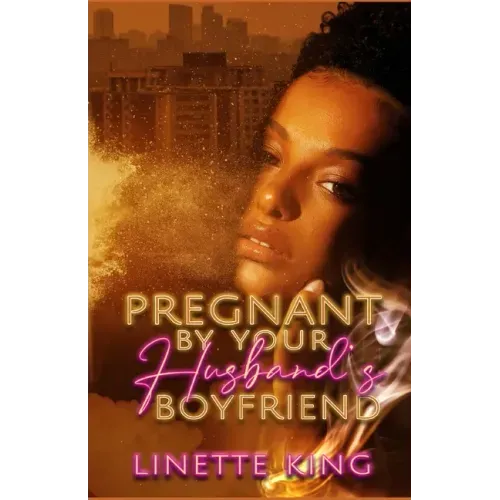 Pregnant by your husband's boyfriend