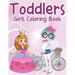 Toddlers Girls Coloring Book: More Then 45 Coloring Pages Perfect For Toddlers
