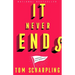 It Never Ends: A Memoir with Nice Memories!