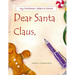 Dear Santa: Letters to Santa Claus; Christmas Letters to Santa in All Departments; Letters from Santa in all Departments;Christmas