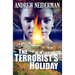 The Terrorist's Holiday