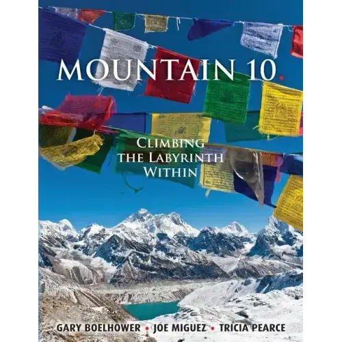 Mountain 10: Climbing the Labyrinth Within