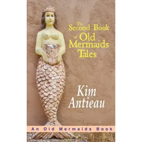 The Second Book of Old Mermaids Tales