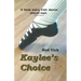 Kaylee's Choice
