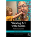Viewing Art with Babies: First Encounters