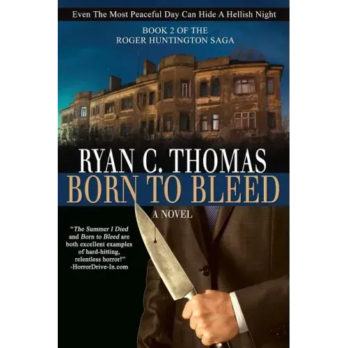 Born To Bleed: The Roger Huntington Saga, Book 2