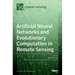 Artificial Neural Networks and Evolutionary Computation in Remote Sensing