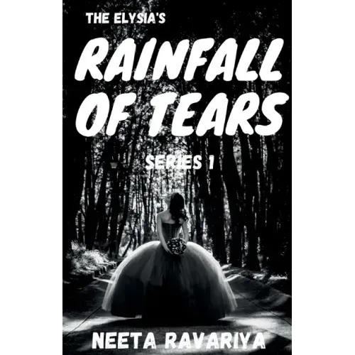 The Elysia's Rainfall of Tears Series 1