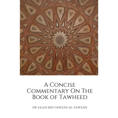 A Concise Commentary On The Book of Tawheed