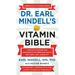 Dr. Earl Mindell's Vitamin Bible: Over 200 Vitamins and Supplements for Improving Health, Wellness, and Longevity