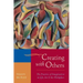 Creating with Others: The Practice of Imagination in Life, Art, and the Workplace