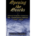 Opening the Ozarks: A Historical Geography of Missouri's Ste. Genevieve District, 1760-1830