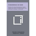 Confidence In God: Words Of Encouragement Taken From The Notes, Instructions And Letters Of Daniel Considine