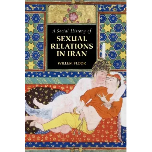A Social History of Sexual Relations in Iran