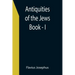 Antiquities of the Jews; Book - I