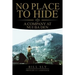 No Place to Hide: A Company at Nui Ba Den