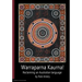 Warraparna Kaurna!: Reclaiming an Australian language