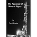 The Appraisal of Mineral Rights: with emphasis on oil and gas valuation as real property