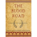 The Blood Road: A Novel of the Roman Empire