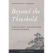 Beyond the Threshold: Afterlife Beliefs and Experiences in World Religions