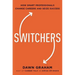 Switchers: How Smart Professionals Change Careers -- And Seize Success