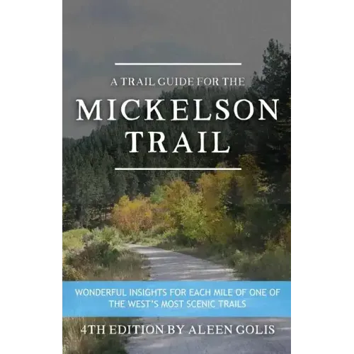 The Mickelson Trail Guide Book