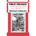 True France: The Wars Over Cultural Identity, 1900-1945