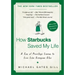 How Starbucks Saved My Life: A Son of Privilege Learns to Live Like Everyone Else