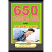 650 DREAMS and INTERPRETATIONS