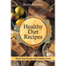Healthy Diet Recipes: Blood Type Recipes and Comfort Foods