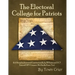 The Electoral College for Patriots: (Is It Being Implemented Constitutionally by 29 States and D.C.? Farewell NPV Compact, We Hardly Knew You)