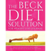The Beck Diet Solution for Weight Loss Journal: Track Your Progress See What Works: A Must for Anyone on the Beck Diet Solution
