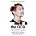 The Ocd Mormon: Finding Healing and Hope in the Midst of Anxiety