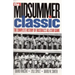 The Midsummer Classic: The Complete History of Baseball's All-Star Game