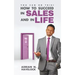 You Can Do This! How To Succeed In Sales and In Life.